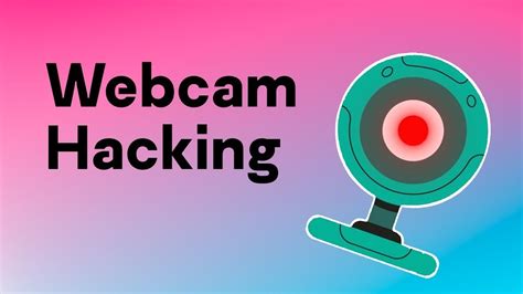 hacked webcam|Hacked Webcam: What To Look For & How To Prevent It